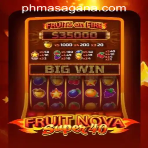 Exploring the Thrills of FruitNovaSuper40 at MasaganaPH Casino